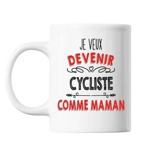Mug - Je Veux Devenir Cycliste - Céramique - Imprimé Recto/Verso - Résistant Lave-Vaisselle