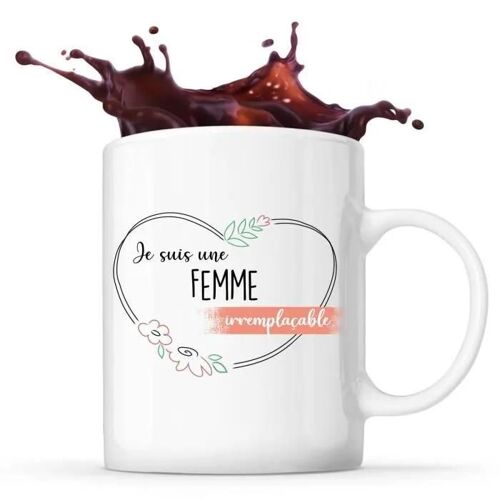 Mug - Femme - Irremplaçable - Céramique - 325 Ml - Imprimé Recto/Verso