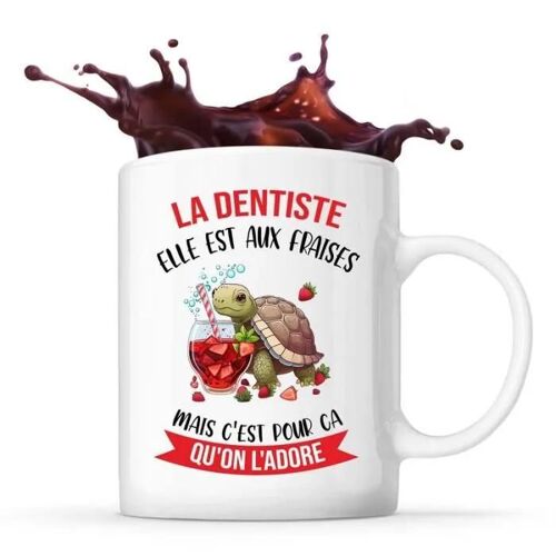 Mug - La Dentiste - Elle Est Aux Fraises - Céramique - Compatible Lave-Vaisselle - Design Contemporain