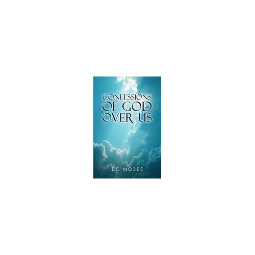 Confessions Of God Over Us