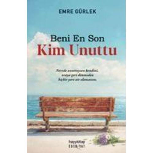 Beni En Son Kim Unuttu