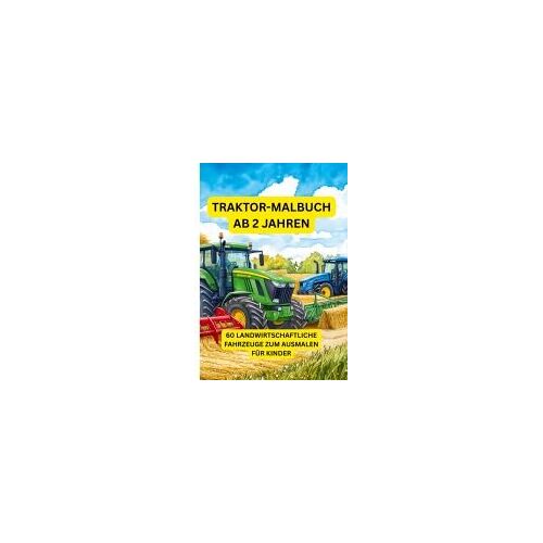 Traktor-Malbuch Ab 2 Jahren