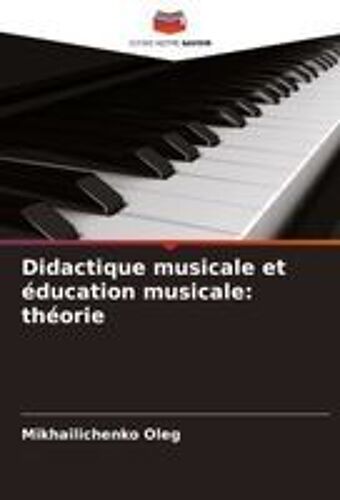 Didactique Musicale Et Éducation Musicale: Théorie