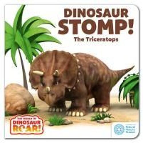 The World Of Dinosaur Roar!: Dinosaur Stomp! The Triceratops: Book 4