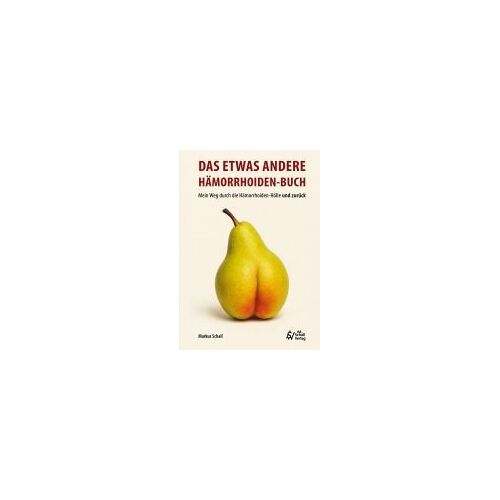 Das Etwas Andere Hämorrhoiden-Buch