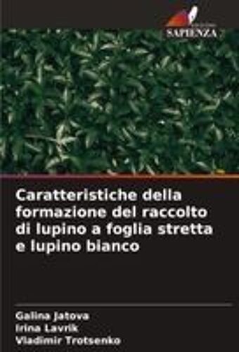 Caratteristiche Della Formazione Del Raccolto Di Lupino A Foglia Stretta E Lupino Bianco