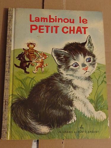 Lambinou Le Petit Chat, Un Grand Album D’Argent Par P. Scarry, Images De L. Obligado- Éditions Des Deux Coqs D’Or 1963