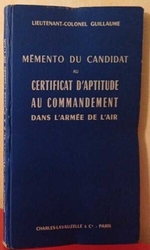 Memento Du Candidat Au Certificat D'aptitude Au Commandement Dans L'armée De L'air