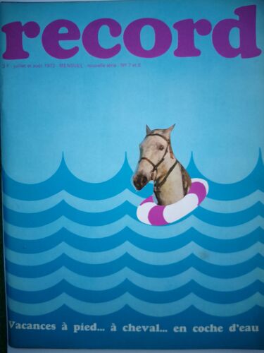 Record Magazine Mensuel - Nouvelle Série N° 7 Et 8 - Juillet - Août 1972