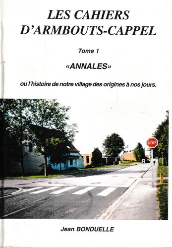 Les Cahiers D'armbouts-Cappel, Tome 1 "Annales"