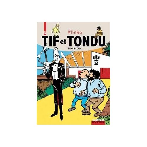 Tif Et Tondu Intégrale Tome 3 Signé M. Choc
