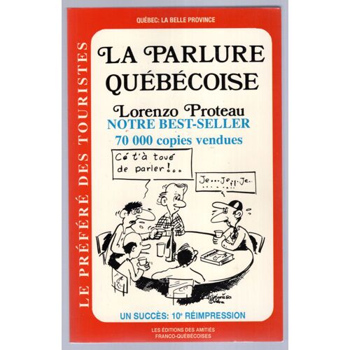 La Parlure Québécoise. Notre Best-Seller. 70 000 Copies Vendues. 10ème Réimpression