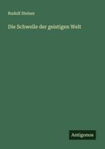 Die Schwelle Der Geistigen Welt