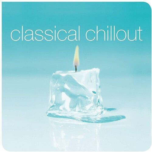 Various Artists - Classical Chillout [Vinyl]