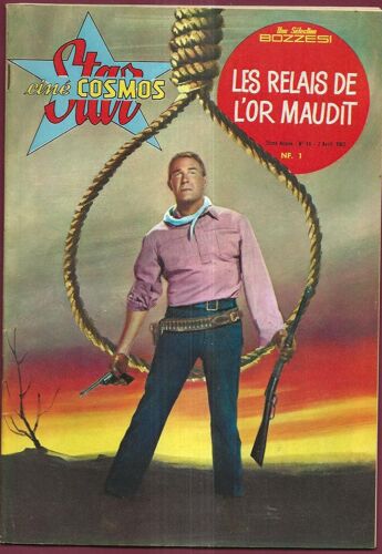 Star Cine Cosmos N° 14 - Les Relais De L'Or Maudit 1962
