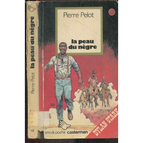 La Peau Du Negre - Dylan Stark - Collection L Ami De Poche N°44 - Western