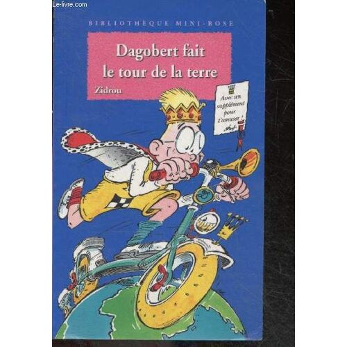Dagobert Fait Le Tour De La Terre - Bibliotheque Mini-Rose N°304 - A Partir De 6 Ans, Premieres Lectures