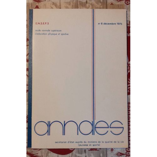 Annales De L'Ecole Nationale Supérieure D'Education Physique Et Sportive N°8 Décembre 1975