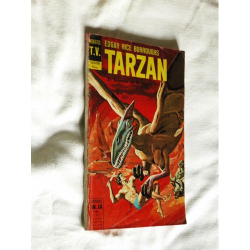 Tarzan Le Seigneur De La Jungle - Mensuel N. 12 Le Cycle De Pellucidar Tarzan Au C?Ur De La Terre