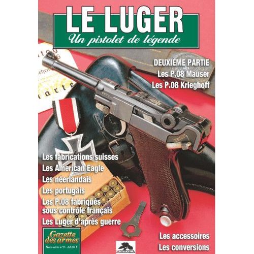 Gazette Des Armes Hors Série N°9 Le Luger 2ème Partie