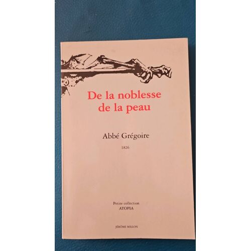 De La Noblesse De La Peau. Abbé Gregoire
