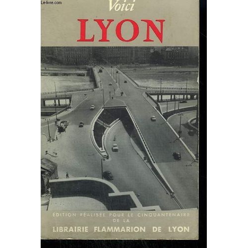 Voici Lyon. Collection : Contacts Avec Le Monde