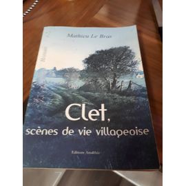 Clet, Scènes De Vie Villageoise