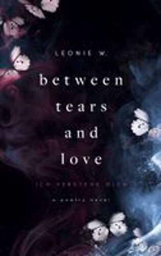 Between Tears And Love