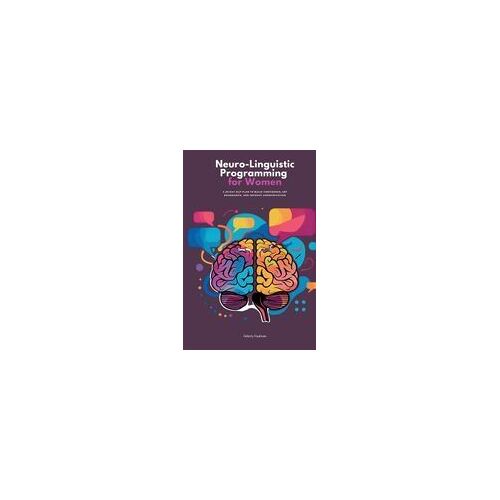 Neuro-Linguistic Programming For Women