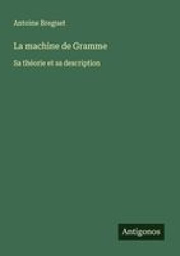 La Machine De Gramme