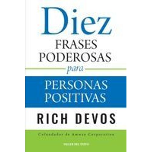 Diez Frases Poderosas Para Personas Positivas