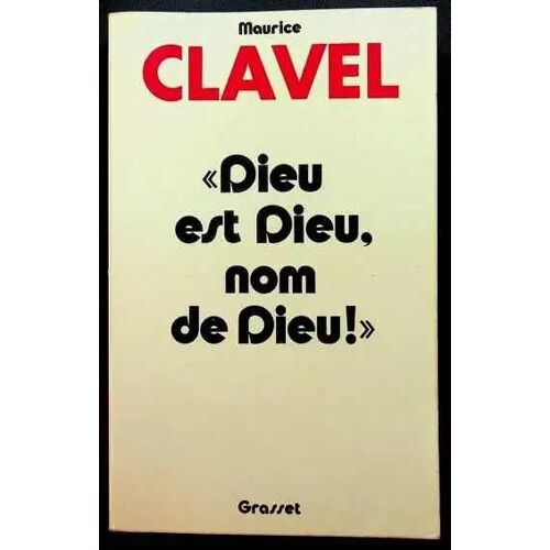 Dieu Est Dieu, Nom De Dieu !