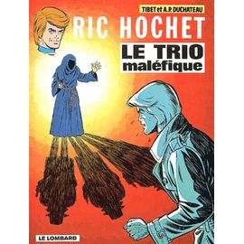 Ric Hochet Tome 22 : Le Trio Malefique