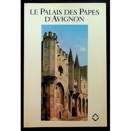 Le Palais Des Papes D'avignon