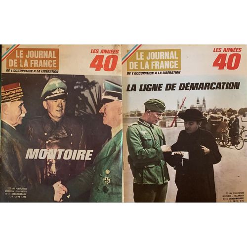 - Le Journal  De La France - Les Années 40- Une Publication -1971- D’Historia Et Tallandier - 2 Revues - Fascicule  Inclu -
