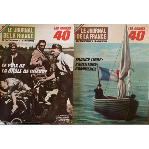 -Le Journal  De La France - Les Années 40 -Une Publication  Historia  Et Tallandier - 2 Revues Avec Leur Fascicule - 