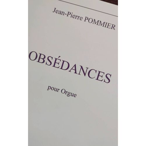 Obsédances Pour Orgue De Jean-Pierre Pommier