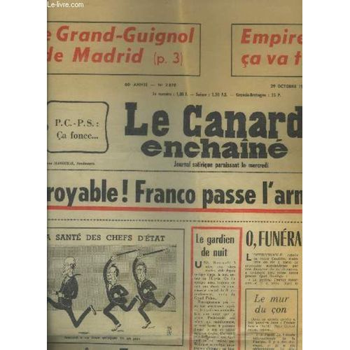 Le Canard Enchainé N°2870, 29 Octobre 1975 - Incroyable! Franco Passe L'Arme À Gauche- Empire Dassault : Ca Va Trés Mal- Le Grand Guignol De Madrid