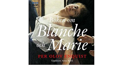 Boken Om Blanche Och Marie - Per Olov Enquist - Coffret 7 Cds - Livre Audio - Ljudbok -