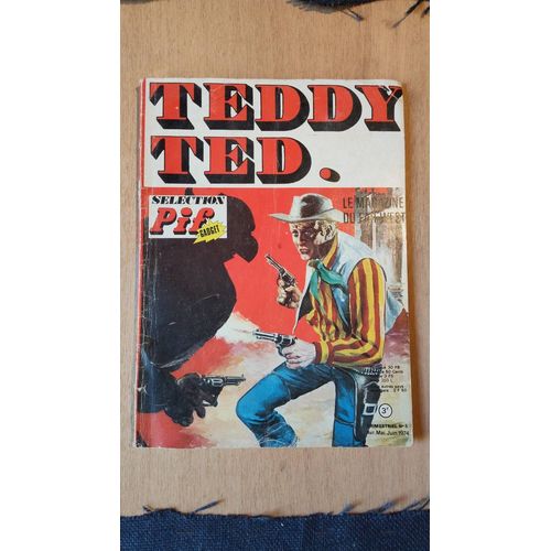 Teddy Ted – Sélection Pif Gadget – N°5 – Avril Juin 1974 – Bd Western