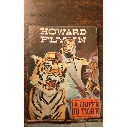 Howard Flynn – La Griffe Du Tigre – W. Vance / Y. Duval – Bd Journal Tintin
