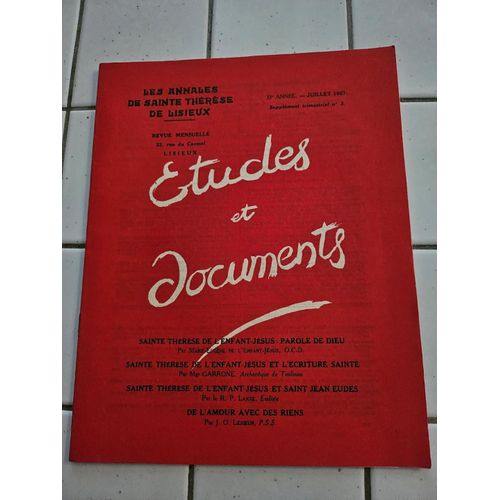 Les Annales De Sainte Thérèse De Lisieux - 33 Ème Année - Juillet 1957 Supplément Trimestriel N°3 - Etudes Et Documents