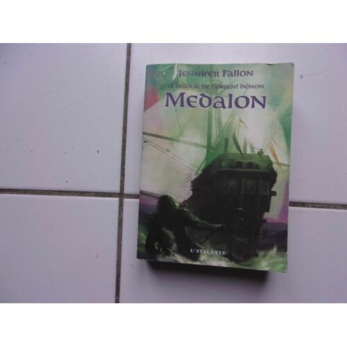Fantasy Jennifer Fallon Medalon La Trilogie De L'enfant Démon