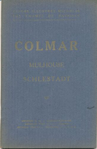 Guide Michelin Des Champs De Bataille Colmar Mulhouse Schlestadt