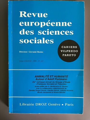 Revue Européenne Des Sciences Sociales 115 - Animalité Et Humanité Autour D'Adolf Portmann
