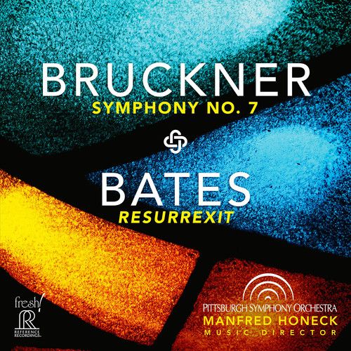 Pittsburgh Symphony Orchestra - Bruckner: Symphony No. 7 / Bates: Resurrexit [Compact Discs] Hybrid Sacd