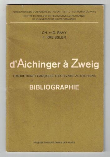 D'aichinger À Zweig - Traductions Françaises D'écrivains Autrichiens