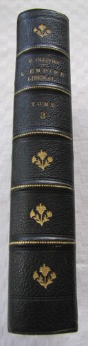 L'Empire Libéral Études, Récits, Souvenirs - Tome Troisième Napoléon Iii - Emile Ollivier - Paris Garnier Frères 1898