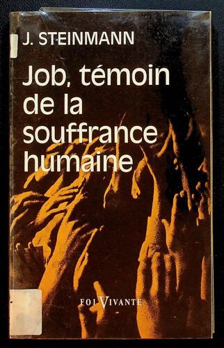 Job, Témoin De La Souffrance Humaine