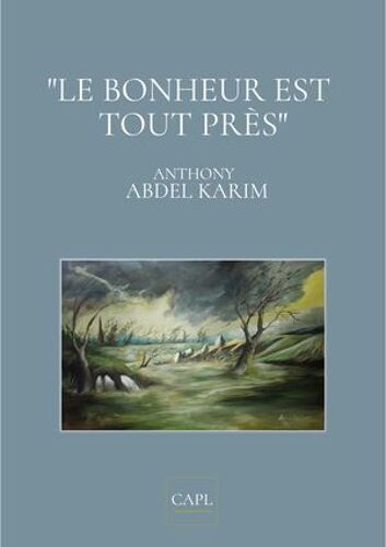 Le Bonheur Est Tout Près